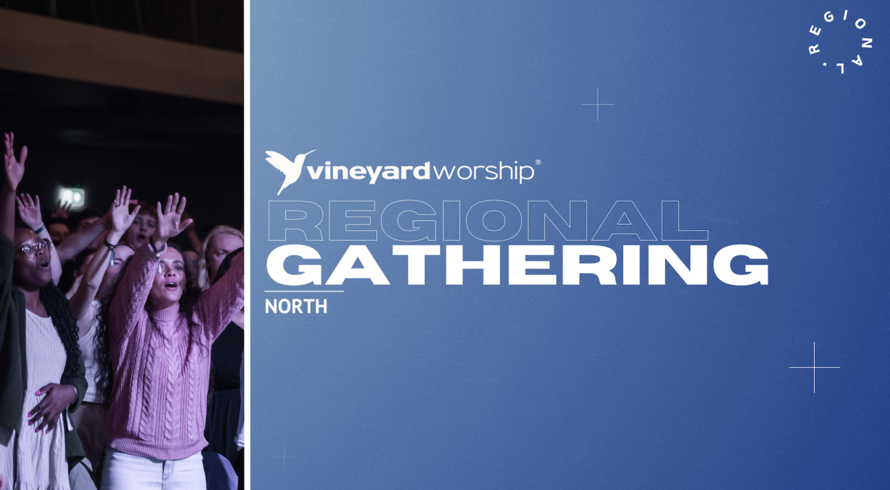 Vineyard Leaders’ Gathering 2024 Trent Vineyard, Nottingham